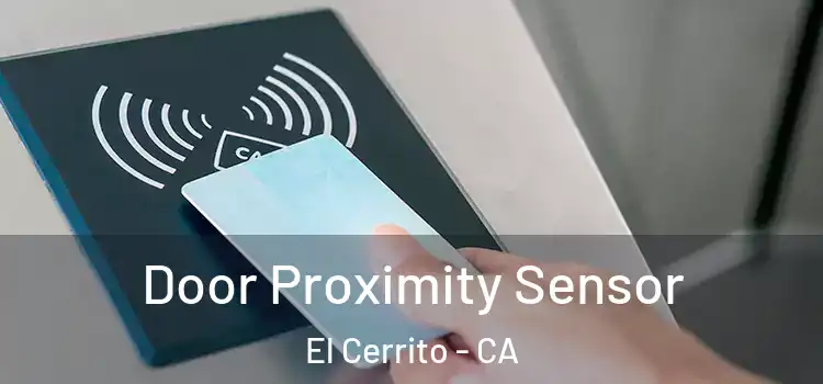  Door Proximity Sensor El Cerrito - CA